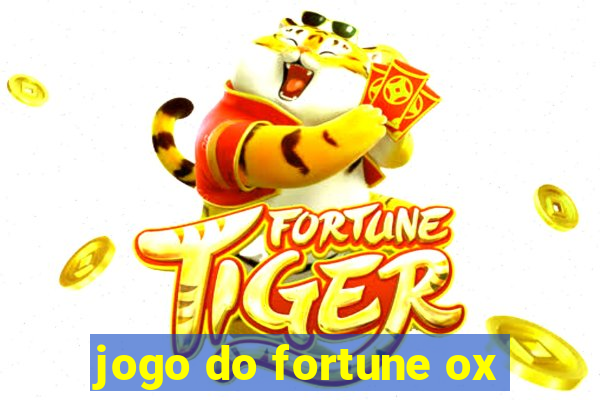 jogo do fortune ox